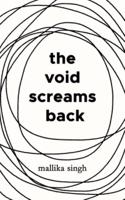 The Void Screams Back