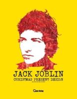 Jack Joblin Christmas Present Design: Joblin Factory gift ideas collections with Jack Joblin and Bob Joblin on Spreadshirt / Teespring, presented by Glanz-Verlag