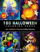 100 Halloween Coloring Pages: An Adult Coloring Book Featuring 100+ Spooky and Fun Halloween Coloring Pages for Stress Relief and Relaxation