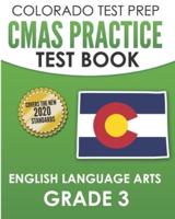 COLORADO TEST PREP CMAS Practice Test Book English Language Arts Grade 3