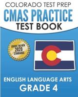 COLORADO TEST PREP CMAS Practice Test Book English Language Arts Grade 4