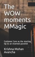 The WOW Moments MMagic
