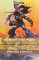 The Return of the Mucker