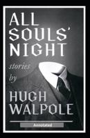 All Souls' Night, A Book of Stories Annotated