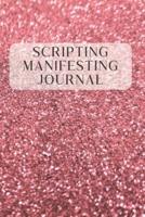 Scripting Manifesting Journal