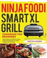 Ninja Foodi Smart XL Grill Cookbook for Beginners