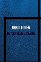 Hard Times by Charles Dickens