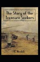 The Story of the Treasure Seekers Illustrated