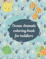 Ocean Animals Coloring Book for Toddlers