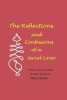 The Reflections and Confessions of a Serial Lover