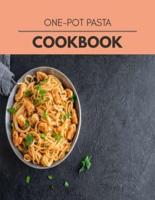 One-Pot Pasta Cookbook
