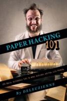 Paper Hacking 101: 101 Quick, Actionable Tips to Make Academic Writing Less Painful