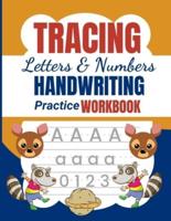 Tracing Letters & Numbers Handwriting Practice Workbook: Activity Book for kids ages 3-5 - Tracing letters and numbers for kindergarten - 120 pages - 8,5X11 inches