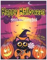 Happy Halloween Activity and Coloring Book for Kids Ages 4-12