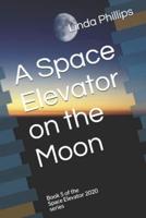 A Space Elevator on the Moon
