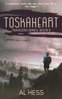 Toskaheart (Travelers Series