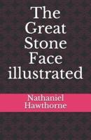 The Great Stone Face Illustrated