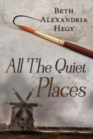 All The Quiet Places