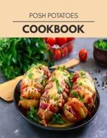 Posh Potatoes Cookbook