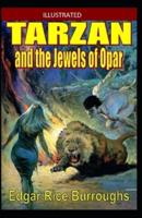 Tarzan and the Jewels of Opar [Illustrated] By Edgar Rice Burroughs