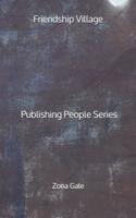 Friendship Village - Publishing People Series