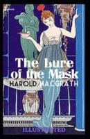 The Lure of the Mask Illustarted