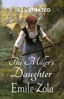 The Miller's Daughter ILLUSTRATED