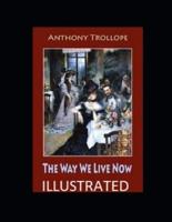 The Way We Live Now (Annotated)