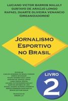 Jornalismo Esportivo No Brasil