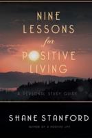 Nine Lessons for Positive Living