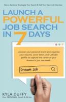 Launch a Powerful Job Search in 7 Days