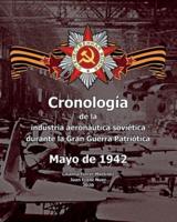 Cronología De La Industria Aeronáutica Soviética Durante La Gran Guerra Patriótica