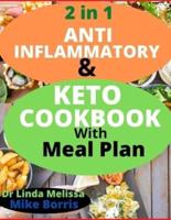 2 in 1 ANTI INFLAMMATORY & KETO COOKBOOK WITH MEAL PLAN