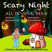 Scary Night All in Your Head