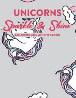 Unicorns Sparkle & Shine Coloring And Activity Book