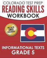 COLORADO TEST PREP Reading Skills Workbook Informational Texts Grade 5