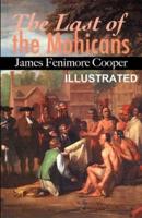 The Last of the Mohicans ILLUSTRATED