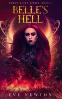 Belle's Hell: Demon Queen Series, Book 3