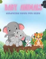 Baby Animals - Coloring Book for Kids