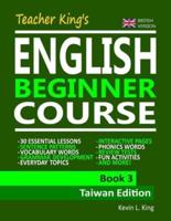 Teacher King's English Beginner Course Book 3 - Taiwan Edition (British Version)