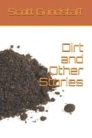 Dirt and Other Stories