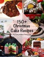 150+ Christmas Cake Recipes