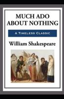Illustrated Much Ado About Nothing by William Shakespeare
