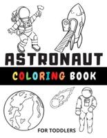 Astronaut Coloring Book For Toddlers