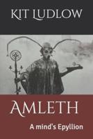 Amleth: A mind's Epyllion