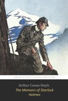 The Memoirs of Sherlock Holmes By Arthur Conan Doyle "Annotated Edition"