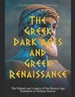 The Greek Dark Ages and Greek Renaissance