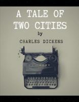 A Tale of Two Cities by Charles Dickens