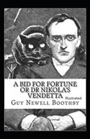 A Bid for Fortune or Dr. Nikola's Vendetta Illustrated