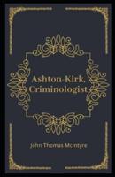 Ashton-Kirk, Criminologist Illustrated